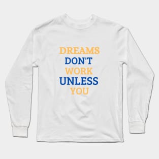 reams dont work unless you Long Sleeve T-Shirt